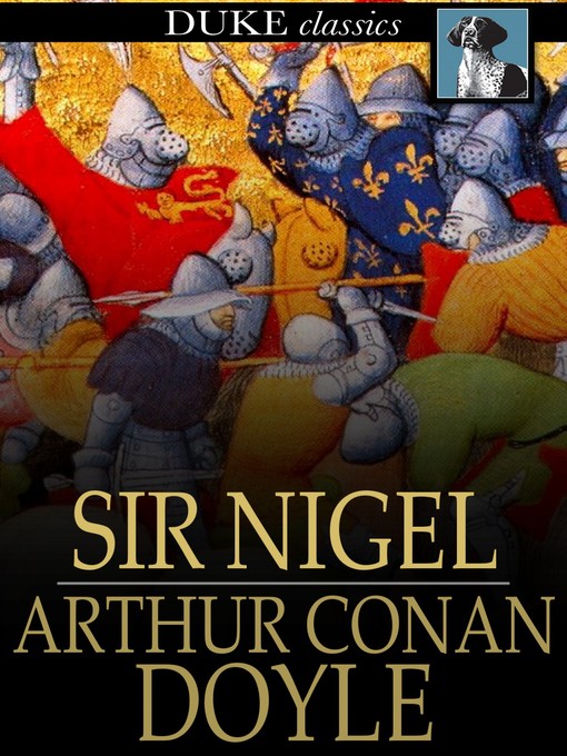 Title details for Sir Nigel by Sir Arthur Conan Doyle - Available